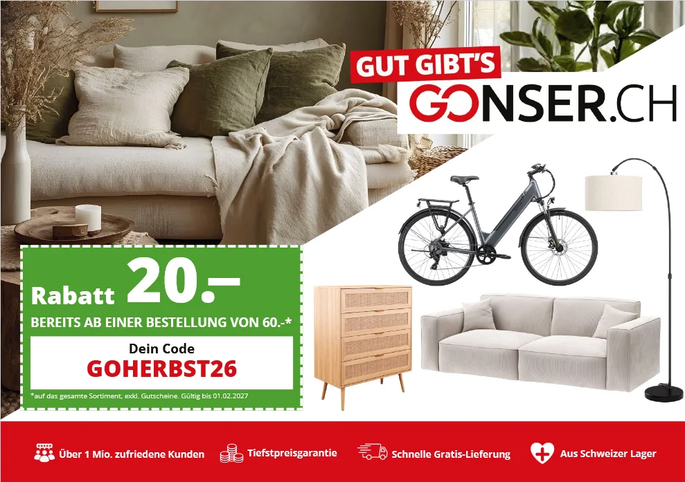 CHF 20.- Rabatt ab CHF 60.- bei Gonser